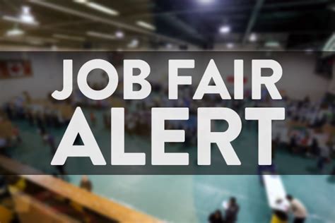 JOB FAIR ALERT! We are .